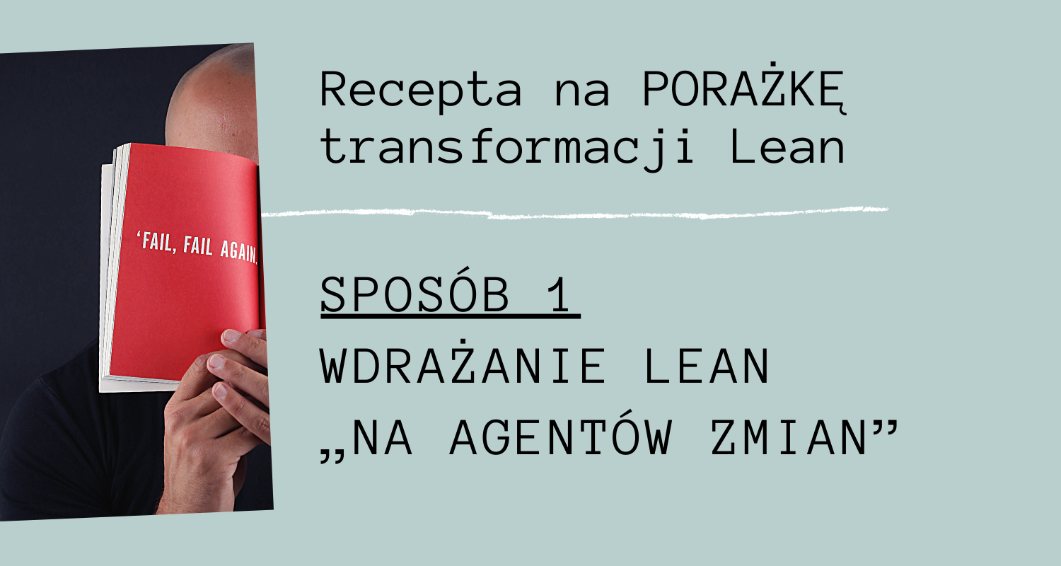Autor: Remigiusz Horbal, Lean Enterprise Institute Polska