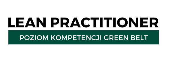Lean Practitioner poziom kompetencji Green Belt
